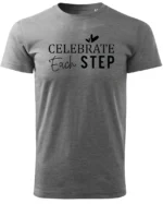Koszulka Świętuj każdy krok, „Celebrate Each Step” – Unisex