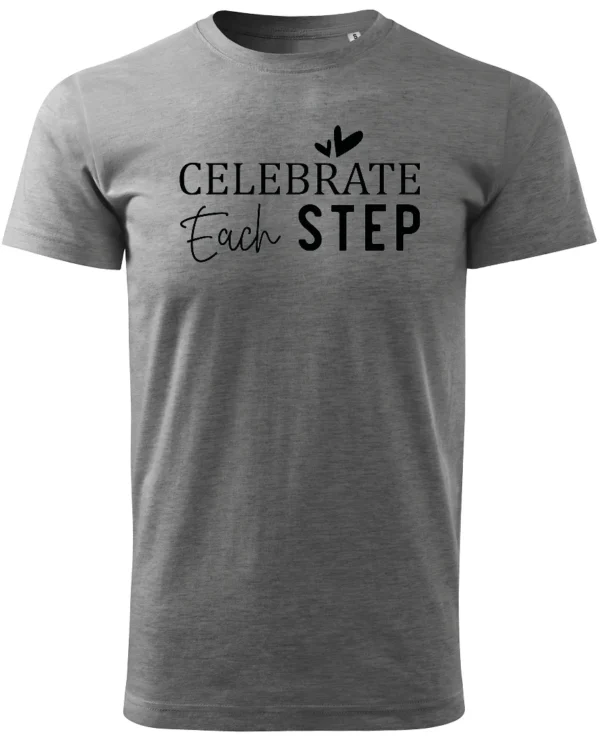 Koszulka Świętuj każdy krok, „Celebrate Each Step” – Unisex