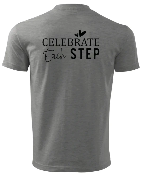 Koszulka Świętuj każdy krok, „Celebrate Each Step” – Unisex