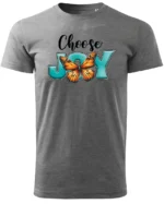 Koszulka Choose Joy, codziennie wybieraj szczęście – Unisex
