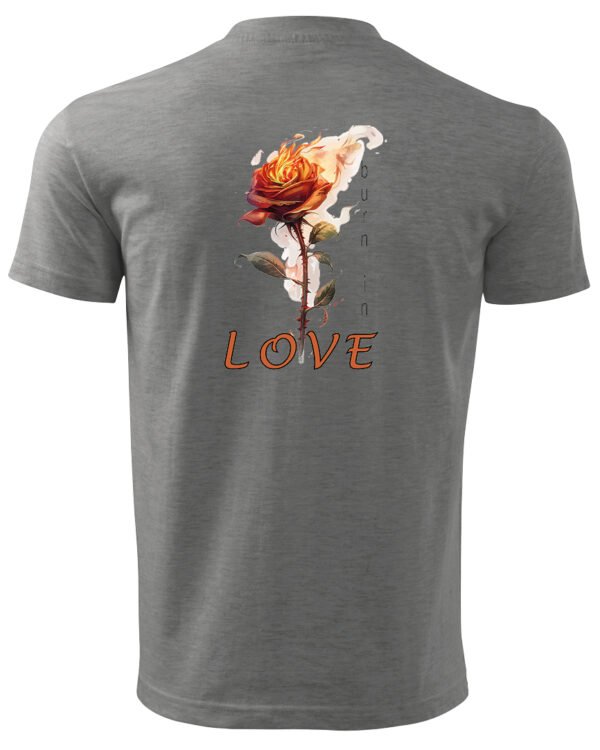 Koszulka Burn in Love <br>Romantyczny płomień - Unisex, dla niego