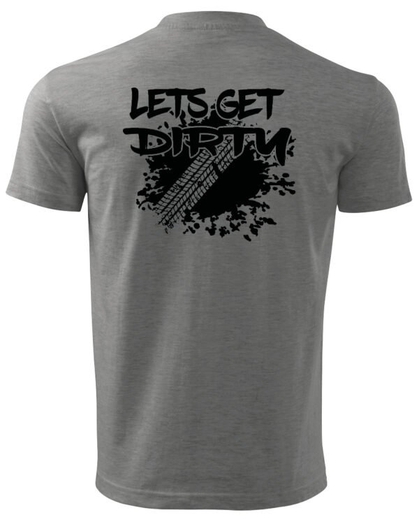 Koszulka Let's get Dirty <br>Off-road i Zabawa - Unisex, dla niego