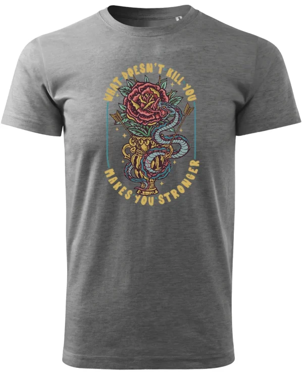 Koszulka What doesn't kill you <br>Makes you stronger - Unisex, dla niego
