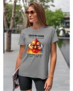 Koszulka Touch my Coffee <br>I'll slap you so hard - Unisex, dla niej