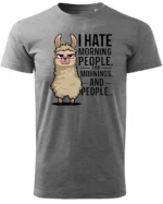 Koszulka I Hate Mornings <br>And people - Unisex, dla niej