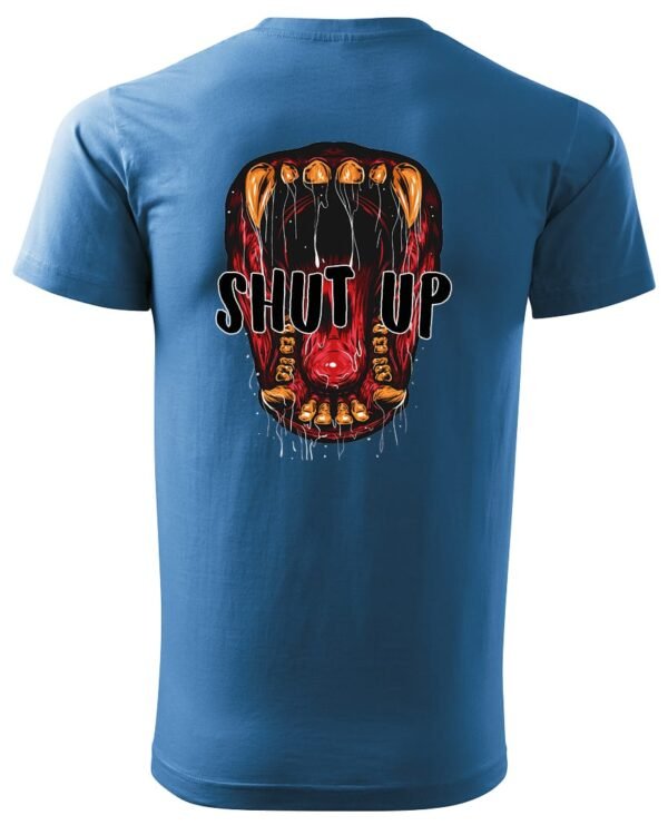 Koszulka unisex napis “Shut up”, dla niej – wybierz kolor!