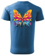 Koszulka unisex motyl “Better fly”, dla niej – wybierz kolor!