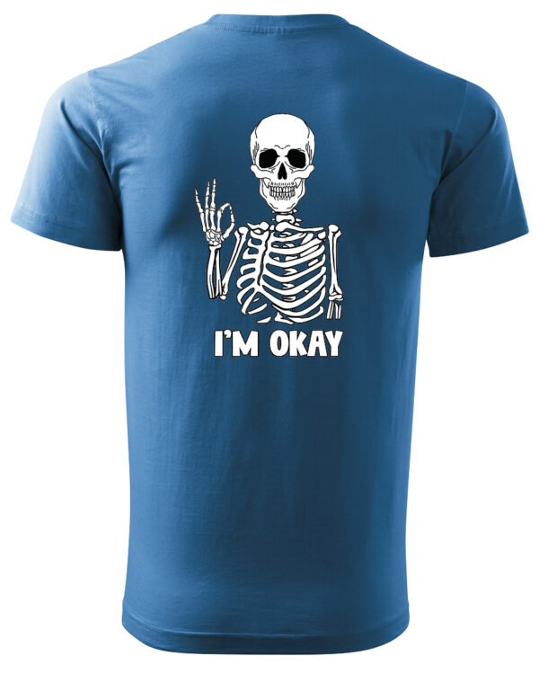 Koszulka I'm OKAY - UNISEX