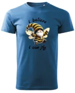 Koszulka Wierzę, że mogę latać <br>spełniaj swoje marzenia - Unisex, dla niej