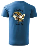 Koszulka Wierzę, że mogę latać <br>spełniaj swoje marzenia - Unisex, dla niej