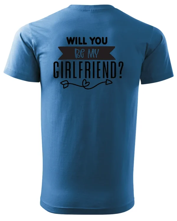 Koszulka Romantyczna propozycja, „Will you be my girlfriend?” - Unisex