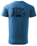 Koszulka Uroczy i zalotny, „The Flirty One” – Unisex