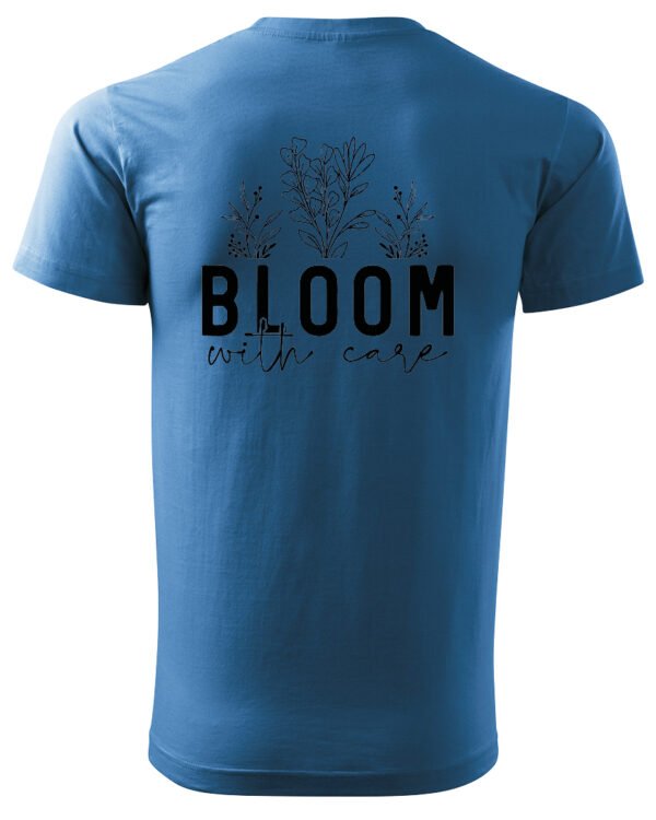 Koszulka Kwitnij z miłością do siebie, „Bloom with care” –  Unisex