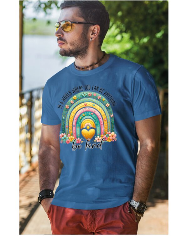 Koszulka Bądź życzliwy „In a world where you can be anything, be kind” – Unisex