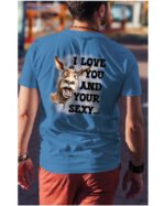 Koszulka Sexy i zabawny <br>Miłosne wyznanie z humorem - Unisex, dla niego