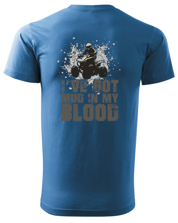 Koszulka I've got mud in my Blood <br>Styl Off-Road - Unisex, dla niej
