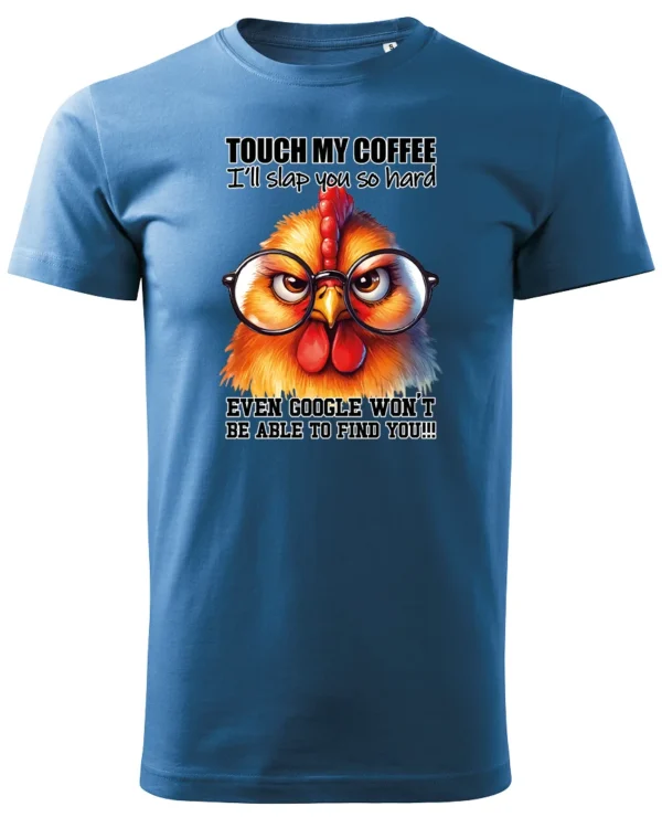 Koszulka Touch my Coffee <br>I'll slap you so hard - Unisex, dla niej