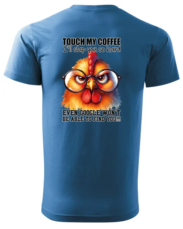 Koszulka Touch my Coffee <br>I'll slap you so hard - Unisex, dla niej