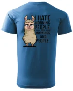 Koszulka I Hate Mornings <br>And people - Unisex, dla niej