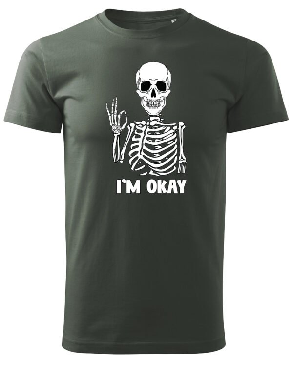 Koszulka I'm OKAY - UNISEX