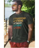 Koszulka Handsome, Smart, Funny wybierz swoje atuty – Unisex
