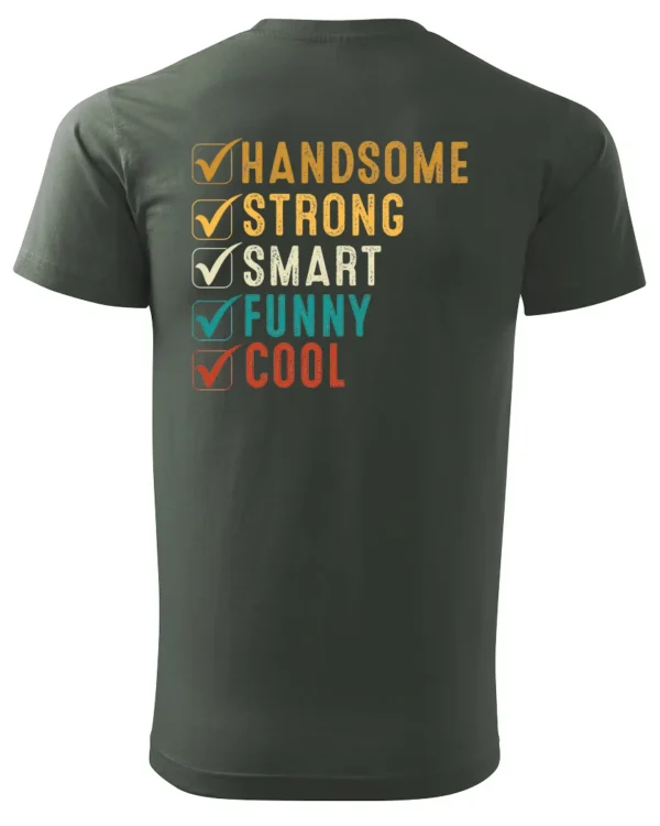 Koszulka Handsome, Smart, Funny wybierz swoje atuty – Unisex