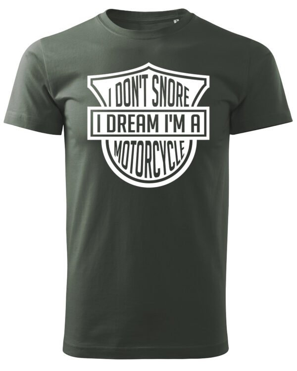 Koszulka I dont snore, I dream I’m a motorcycle – edycja White, Unisex