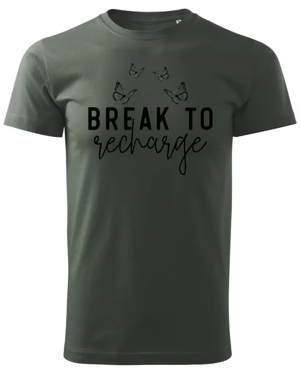Koszulka Znajdź chwilę na odpoczynek, „Break to recharge” – Unisex