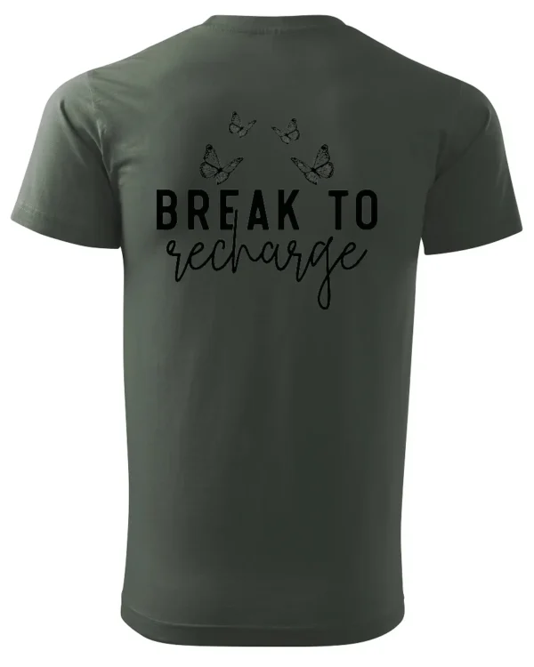 Koszulka Znajdź chwilę na odpoczynek, „Break to recharge” – Unisex