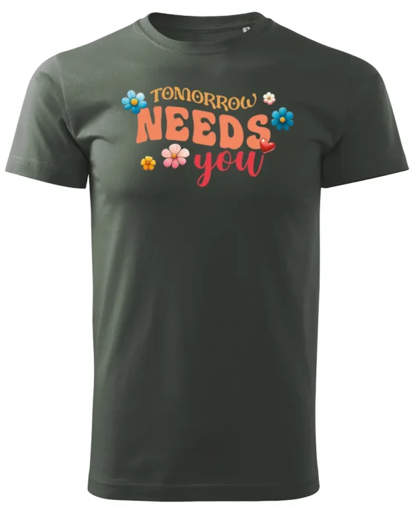 Koszulka Tomorrow needs you, Bądź nadzieją jutra – Unisex