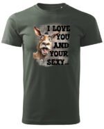 Koszulka Sexy i zabawny <br>Miłosne wyznanie z humorem - Unisex, dla niego