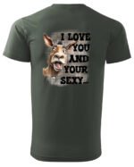 Koszulka Sexy i zabawny <br>Miłosne wyznanie z humorem - Unisex, dla niego