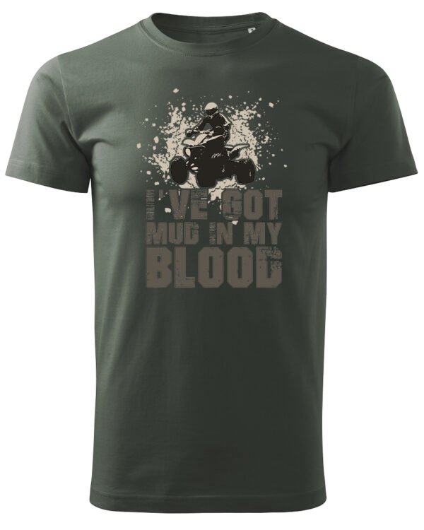 Koszulka I've got mud in my Blood <br>Styl Off-Road - Unisex, dla niej