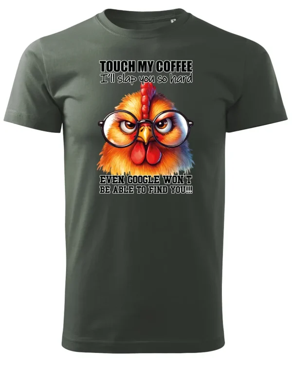 Koszulka Touch my Coffee <br>I'll slap you so hard - Unisex, dla niej