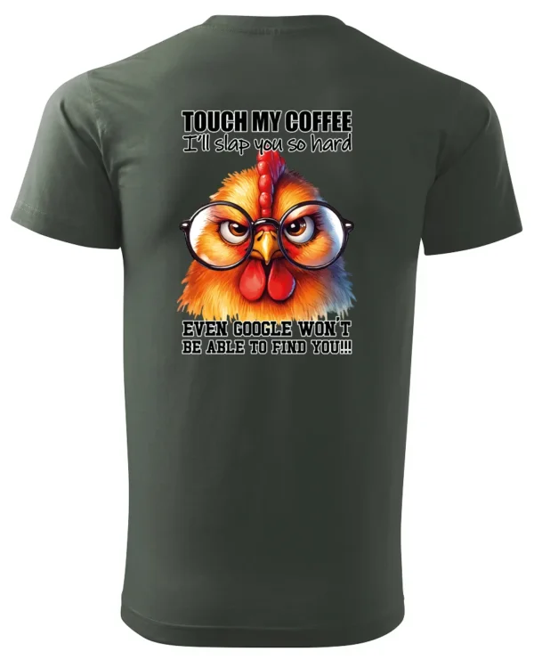 Koszulka Touch my Coffee <br>I'll slap you so hard - Unisex, dla niej
