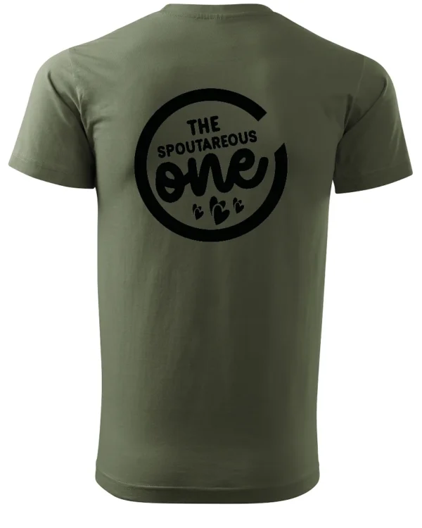 Koszulka wyjątkowy i spontaniczny, „The Spoutareous One” – Unisex