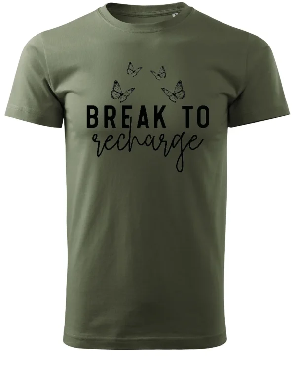 Koszulka Znajdź chwilę na odpoczynek, „Break to recharge” – Unisex