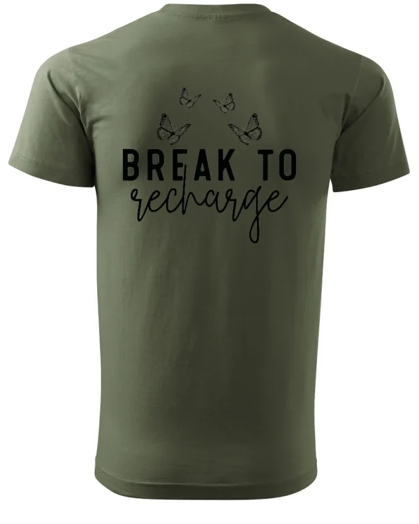 Koszulka Znajdź chwilę na odpoczynek, „Break to recharge” – Unisex