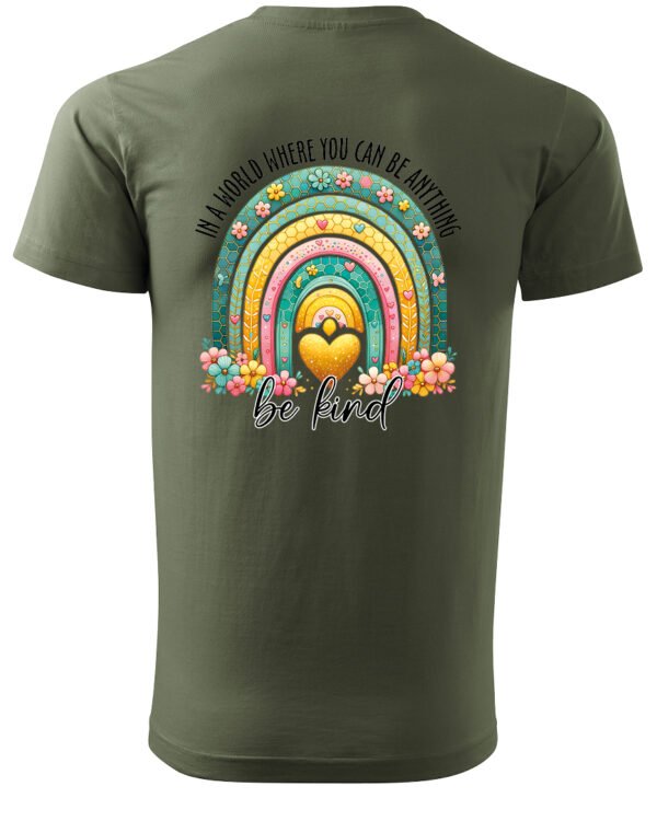 Koszulka Bądź życzliwy „In a world where you can be anything, be kind” – Unisex
