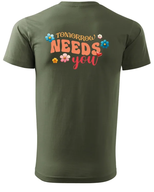 Koszulka Tomorrow needs you, Bądź nadzieją jutra – Unisex