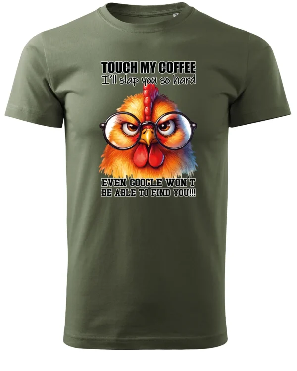 Koszulka Touch my Coffee <br>I'll slap you so hard - Unisex, dla niej