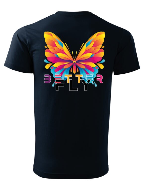 Koszulka unisex motyl “Better fly”, dla niej – wybierz kolor!