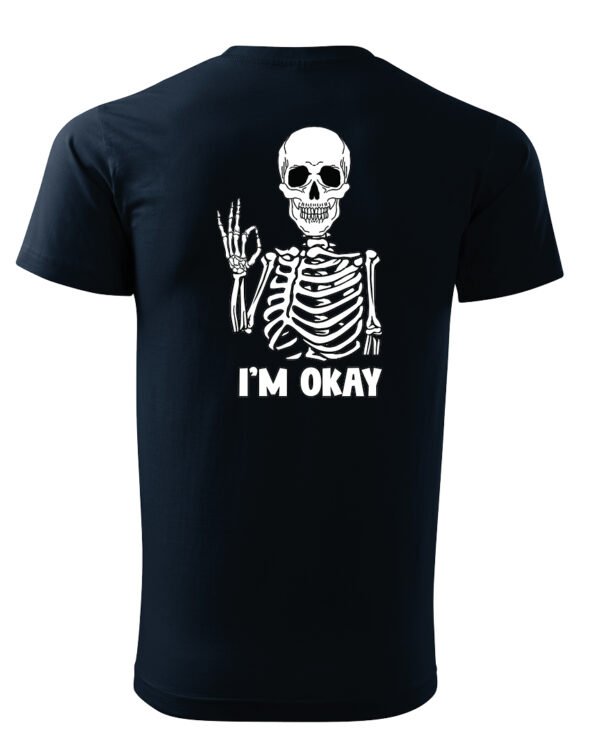 Koszulka I'm OKAY - UNISEX
