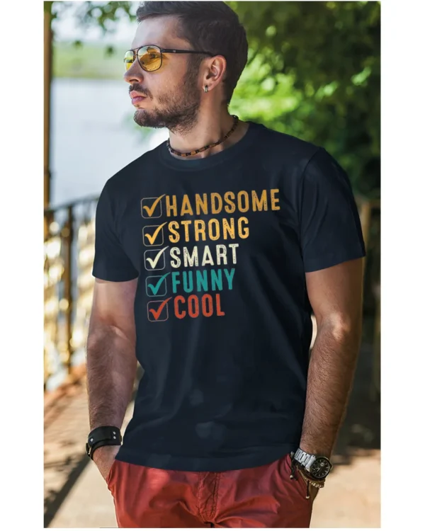 Koszulka Handsome, Smart, Funny wybierz swoje atuty – Unisex