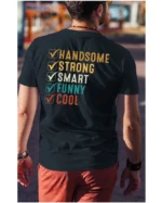 Koszulka Handsome, Smart, Funny wybierz swoje atuty – Unisex