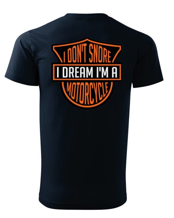 Koszulka I dont snore, I dream I’m a motorcycle – edycja Midnight, Unisex
