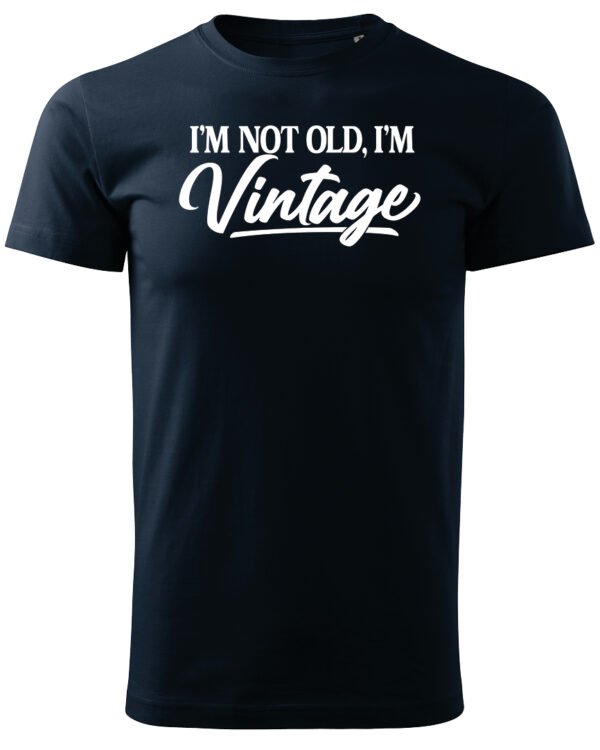 Koszulka Styl retro na co dzień, „I'm not old, I'm vintage” – Unisex, edycja Midnight