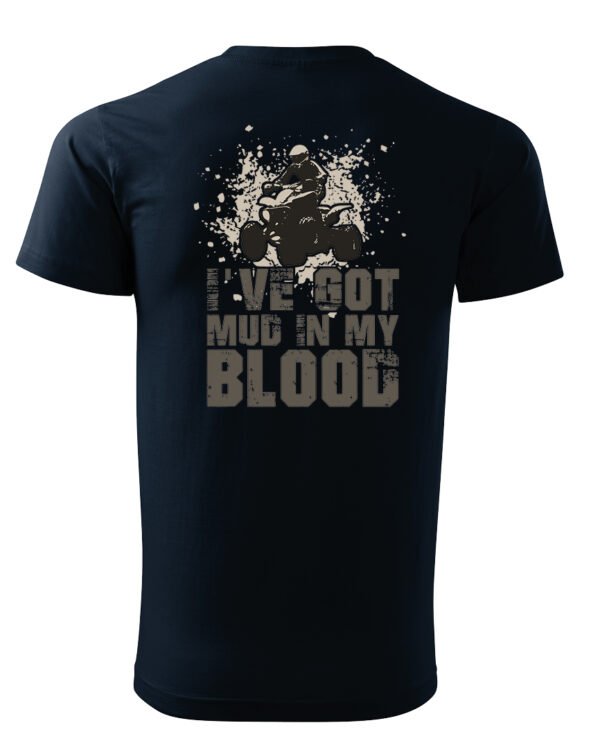 Koszulka I've got mud in my Blood <br>Styl Off-Road - Unisex, dla niej