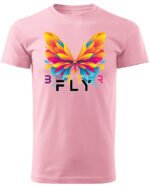 Koszulka unisex motyl “Better fly”, dla niej – wybierz kolor!