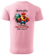 Koszulka Mam charakterek, "I have an attitude" - Unisex